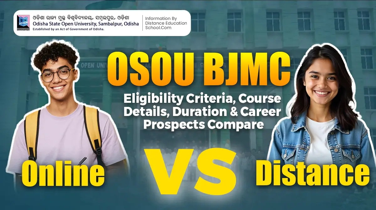 OSOU BJMC Distance vs Online Eligibility Criteria Course Details Duration Career Prospects compare
